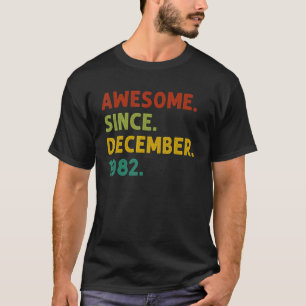 40 jaar oud Geweldige sinds december 1982 40e bi T-shirt