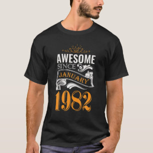 40 jaar oud Geweldige sinds januari 1982 Geschenke T-shirt