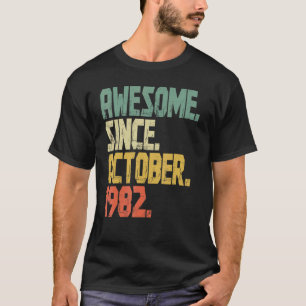 40 jaar oud Geweldige sinds oktober 1982 T-shirt