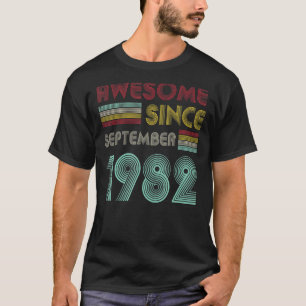 40 jaar oud Geweldige sinds september 1982 40e 17 T-shirt