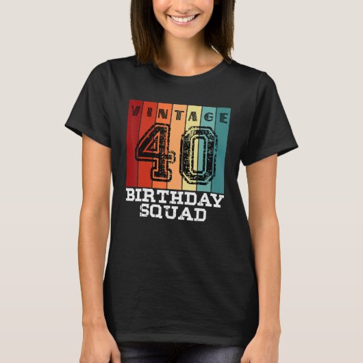 40 Jaar Oud Verjaardagssquad 40e  Matching F T-shirt (Voorkant)