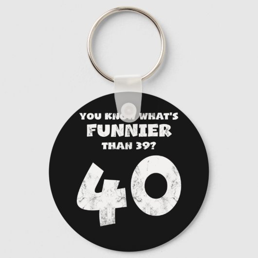 40 jaar oud weet je wat Funnier is 39 Sleutelhanger (Voorkant)