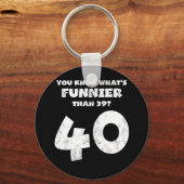 40 jaar oud weet je wat Funnier is 39 Sleutelhanger (Voorkant)