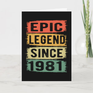 40 jaar oude dag 1981 epic Legend 40th Birthday Kaart