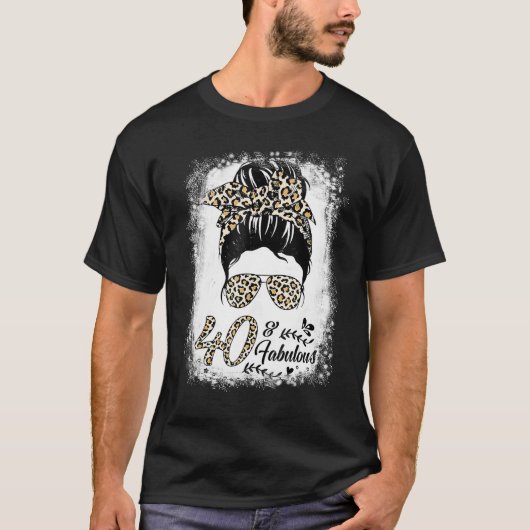 40 jaar oude Fabulous Messy Bun Leopard 40th Birth T-shirt (Voorkant)