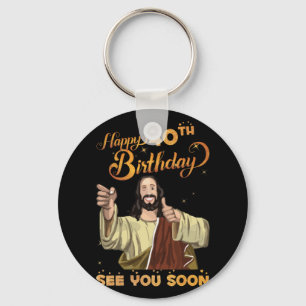 40 jaar oude Jezus Happy 40th Birthday Zie snel Sleutelhanger