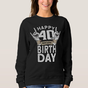 40 jaar oude Rocking  Rock 40th Birthday Trui