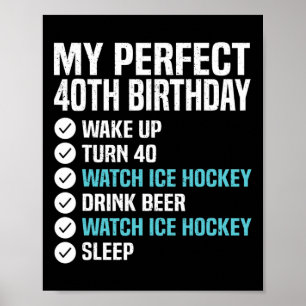 40 jaar Perfect 40th Birthday Ice Hockey 40 Poster