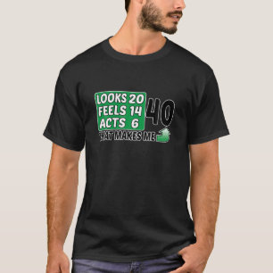 40 Kijk, Feels, Acts, Birthday, 40e verjaardag T-shirt