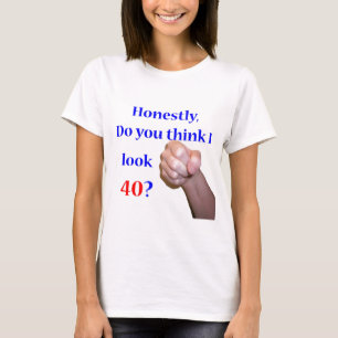 40 Kijk ik er 40 uit? T-shirt