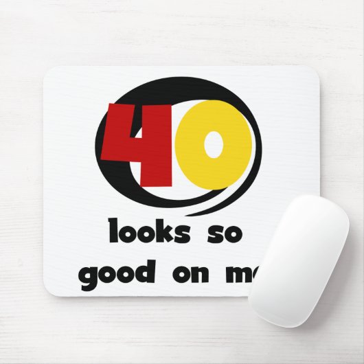 40 kijkt zo Goed op me T-shirts en Giften Muismat (Met muis)