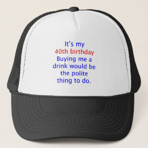 40 koop me een drink trucker pet