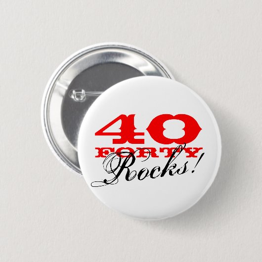 40 Rocks! Button voor veertigste verjaardag (Voorkant /achterkant)