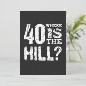 40 Waar is The Hill Funny 40th Birthday BL01 Kaart (Staand voorkant)