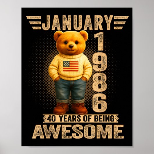 40 Year Old January 1986 Teddy Bear 40th Birthday  Poster (Voorkant)
