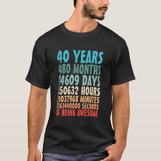 40 Years Of Being Awesome 480 Months Old Countdown T-shirt (Voorkant)