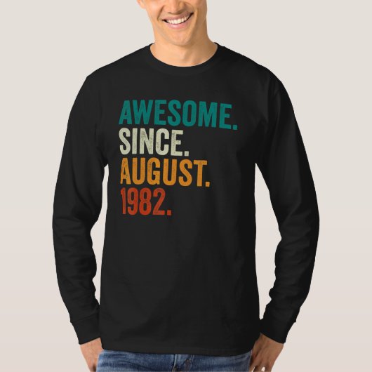 40 Years Old  Awesome Since August 1982 40th Birth T-shirt (Voorkant)