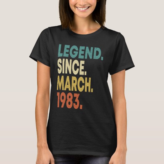 40 Years Old Men Women Legend Since March 1983 40t T-shirt (Voorkant)