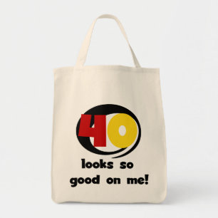 40 ziet er zo goed uit voor mij T shirten en cadea Tote Bag