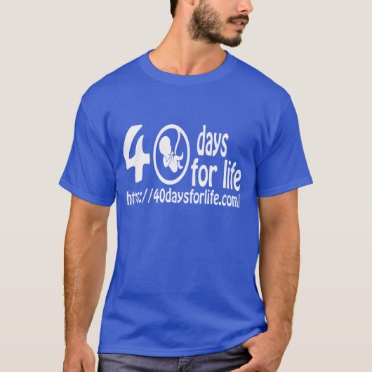 40DAYSFORLIFE.COM KOMT STAND VOOR HET LEVEN! T-SHIRT (Voorkant)