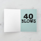 40E BIRTHDAY, 40 BLOWS FUNNY KAARTEN (Binnen)