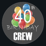 40e Birthday Crew-groep van 40 partijen Ronde Sticker<br><div class="desc">40e verjaardag Crew 40-partijengroep vrienden BDay design Classic Round Sticker Classic Collectie.</div>