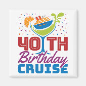 40e Birthday Cruise Magneet (Voorkant)
