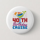 40e Birthday Cruise Ronde Button 5,7 Cm (Voorkant)
