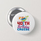 40e Birthday Cruise Ronde Button 5,7 Cm (Voorkant /achterkant)