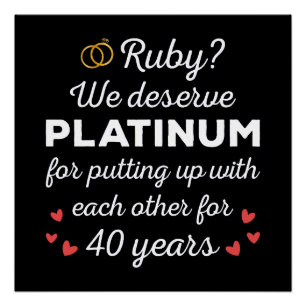 40e bruiloft Jubileum I - Ruby Funny Paar Perfect Poster
