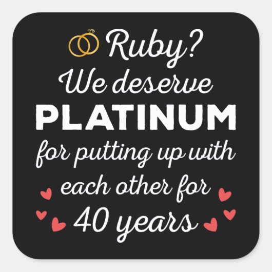 40e bruiloft Jubileum I - Ruby Funny Paar Vierkante Sticker (Voorkant)