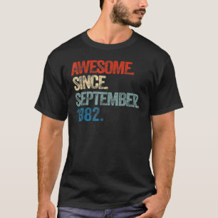 40e verjaardag 40 jaar oud Geweldige sinds septemb T-shirt