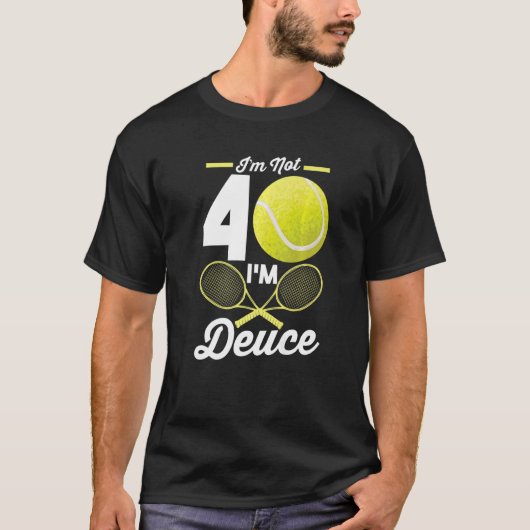 40e verjaardag 40 jaar oud tennis ik ben niet 40 i t-shirt (Voorkant)