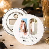 40e verjaardag aangepaste foto  button flesopener