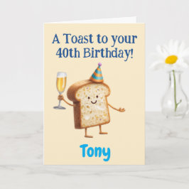 40e verjaardag felicitaties, grappige toast, op ma kaart
