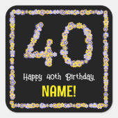 40e verjaardag: Floral Flowers Number, Custom Name Vierkante Sticker (Voorkant)