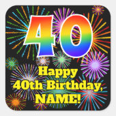 40e verjaardag: Fun Fireworks Kijk, regenboog # 40 Vierkante Sticker (Voorkant)