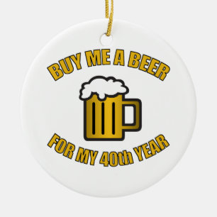 40e verjaardag Funny Beer Keramisch Ornament
