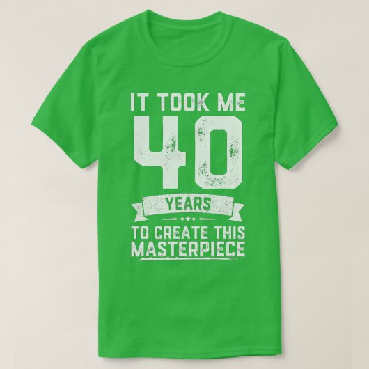 40e verjaardag Gag Gift Idea Funny 40 jaar oude Jo T-shirt (Design voorkant)