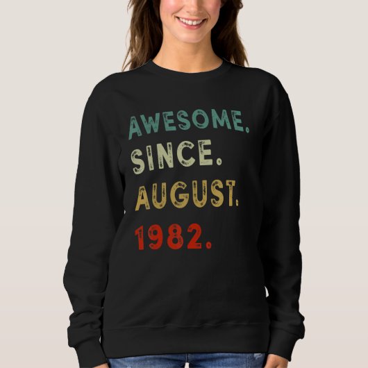 40e verjaardag Geweldige sinds augustus 1982 40 ja Trui (Voorkant)