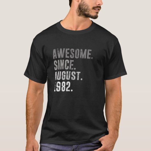 40e verjaardag Geweldige sinds augustus 1982 T-shirt (Voorkant)