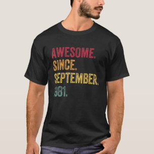 40e verjaardag Geweldige sinds september 1981 viii T-shirt