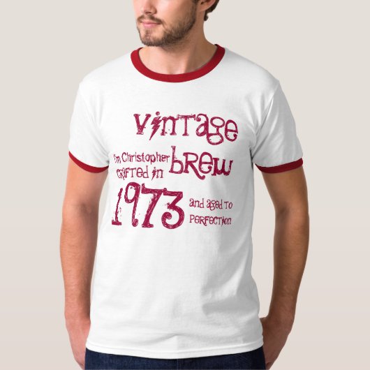 40e verjaardag Gift 1973  Brew Name for Hem T-shirt (Voorkant)