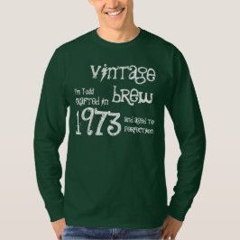 40e verjaardag Gift 1973  Brew T-shirt