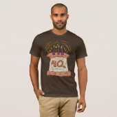 40e verjaardag Gifts T Shirt (Voorkant volledig)