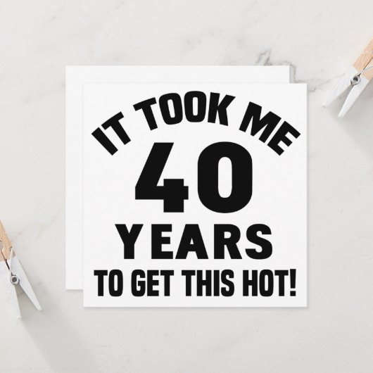40e verjaardag Humor Kaart (Voorkant / Achterkant in situ)