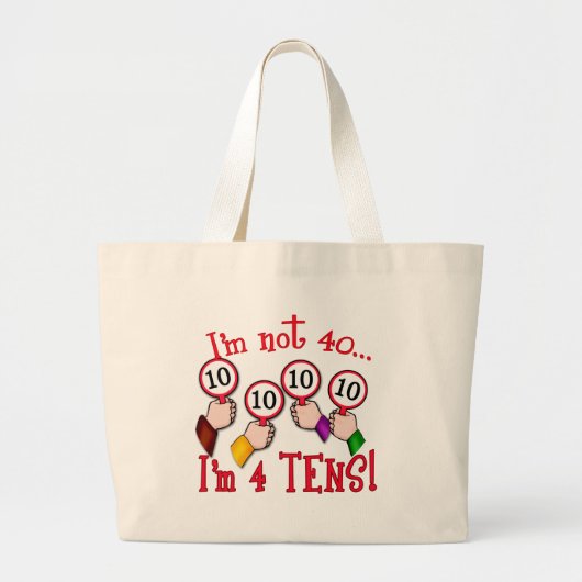 40e verjaardag Humor T shirt Grote Tote Bag (Voorkant)