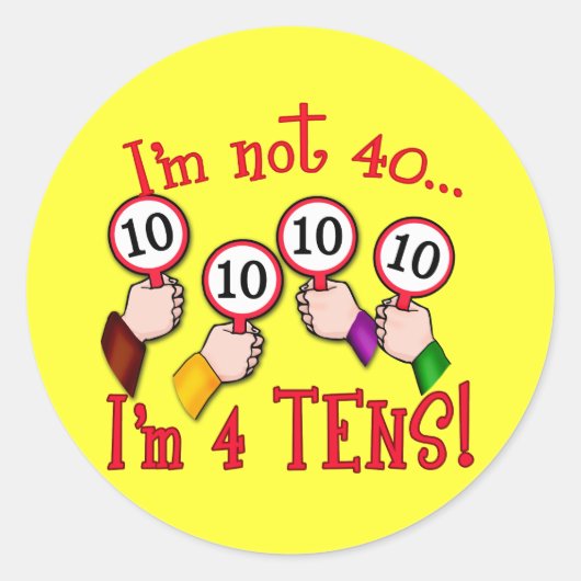 40e verjaardag Humor T shirt Ronde Sticker (Voorkant)
