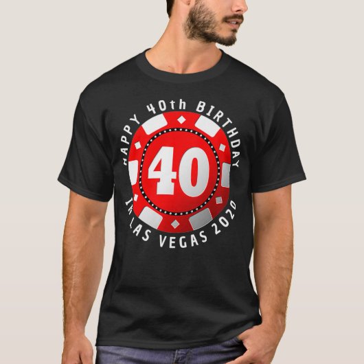 40e verjaardag in Las Vegas 2020 Poker Chip Premiu T-shirt (Voorkant)