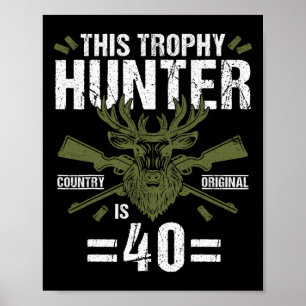 40e verjaardag Jacht op eendenhertenjager 40 jaar  Poster